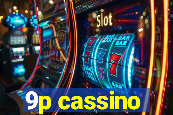 9p cassino